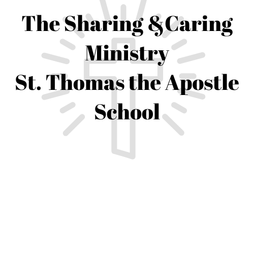 The Sharing &Caring Ministry St. Thomas the Apostle School